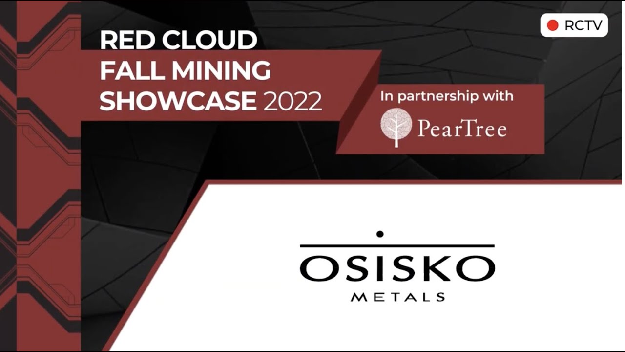 Osisko Metals | Red Cloud's Fall Mining Showcase 2022